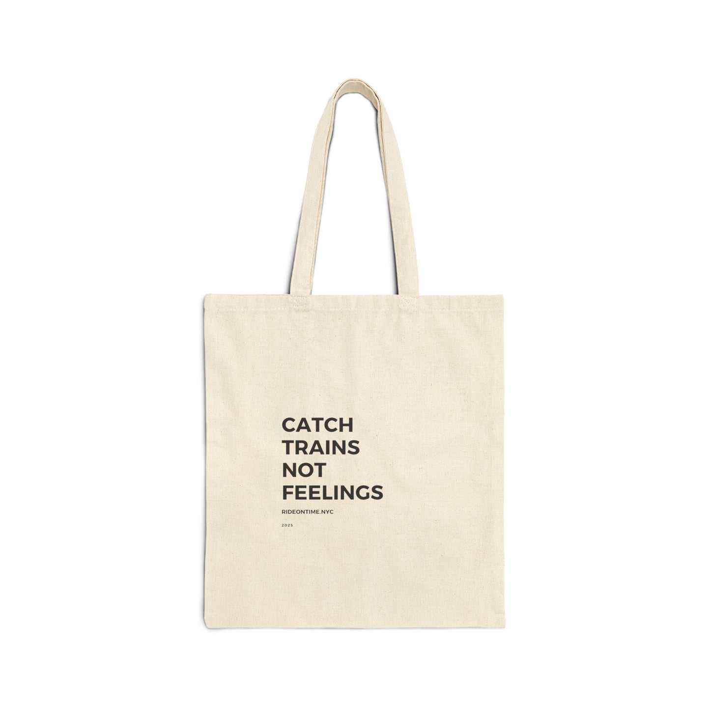 Catch Trains Not Feelings Tote Bag